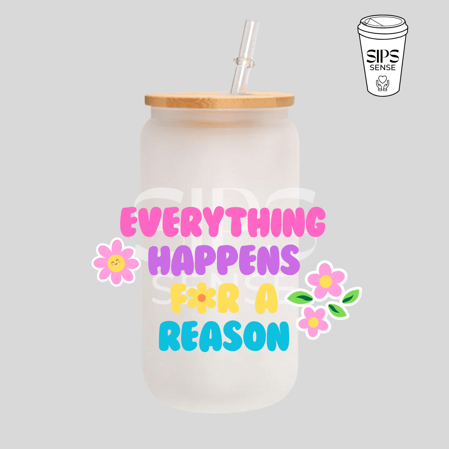 Everything Happens for a Reason UV DTF Decal