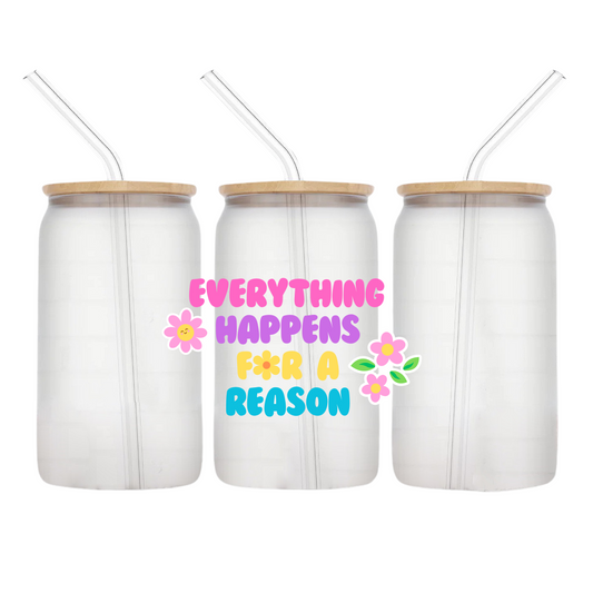 Everything Happens for a Reason
