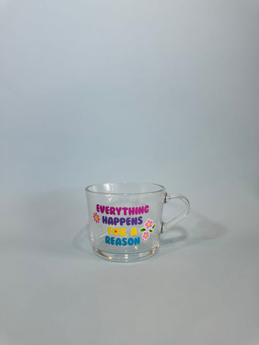 Everything Happens for a Reason Small Mug